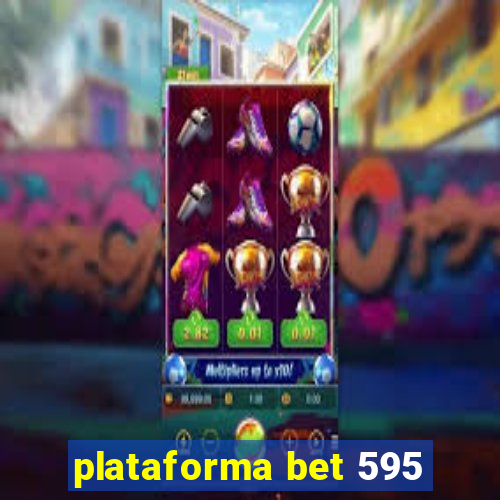 plataforma bet 595